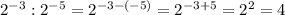 2^{-3}:2^{-5}=2^{-3-(-5)}=2^{-3+5}=2^2=4