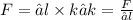 F = ∆l \times k→k = \frac{F}{∆l}