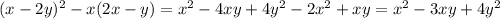 (x - 2y) {}^{2} - x(2x - y) = x {}^{2} - 4xy + 4y {}^{2} - 2x {}^{2} + xy = x {}^{2} - 3xy + 4y {}^{2}