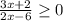 \frac{3x+2}{2x-6}\geq 0