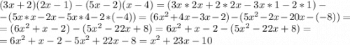 (3x+2)(2x-1)-(5x-2)(x-4)=(3x*2x+2*2x-3x*1-2*1)-\\-(5x*x-2x-5x*4-2*(-4))=(6x^2+4x-3x-2)-(5x^2-2x-20x-(-8))=\\=(6x^2+x-2)-(5x^2-22x+8)=6x^2+x-2-(5x^2-22x+8)=\\=6x^2+x-2-5x^2+22x-8=x^2+23x-10\\