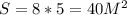 S=8*5=40M^2