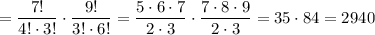 =\dfrac{7!}{4!\cdot 3!}\cdot \dfrac{9!}{3!\cdot 6!}=\dfrac{5\cdot 6\cdot 7}{2\cdot 3}\cdot \dfrac{7\cdot 8\cdot 9}{2\cdot 3}=35\cdot 84=2940