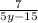 \frac{7}{5y - 15}