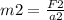 m2 = \frac{F2}{a2}