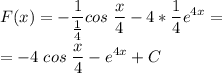 \displaystyle F(x) = -\frac{1}{\frac{1}{4} } cos\;\frac{x}{4}-4*\frac{1}{4} e^{4x} =\\\\=-4\;cos\;\frac{x}{4}-e^{4x}+C