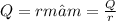 Q = rm→m = \frac{Q}{r}