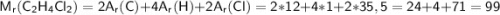 \sf M_r(C_2H_4Cl_2) = 2A_r(C) + 4A_r(H)+2A_r(Cl)= 2*12+4*1+2*35,5= 24+4+71 = 99