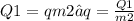 Q1= qm2→q = \frac{Q1}{m2}