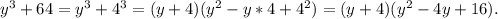 y^3+64=y^3+4^3=(y+4)(y^2-y*4+4^2)=(y+4)(y^2-4y+16).