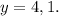 y=4,1.