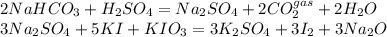 2NaHCO_3+H_2SO_4=Na_2SO_4+2CO_2^{gas}+2H_2O\\3Na_2SO_4+5KI+KIO_3=3K_2SO_4+3I_2+3Na_2O