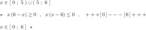 x\in [\ 0\ ;\ 5\ )\cup (\ 5\ ;\ 6\ ]\\\\\star \ \ x\, (6-x)\geq 0\ \ ,\ \ x\, (x-6)\leq 0\ \ ,\ \ \ +++[\, 0\, ]---[\, 6\, ]+++\\\\x\in [\ 0\ ;\ 6\ ]\ \ \star