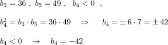 b_3=36\ ,\ b_5=49\ ,\ \ b_4