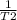 \frac{1}{T2}