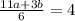 \frac{11a+3b}{6}=4