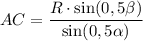 AC = \dfrac{R \cdot \sin (0,5\beta)}{\sin (0,5\alpha )}