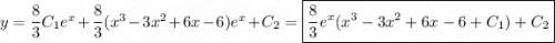 y = \dfrac{8}{3}C_{1}e^{x}+\dfrac{8}{3}(x^{3}-3x^2+6x-6)e^{x}+C_{2} = \boxed{\dfrac{8}{3}e^{x}(x^3-3x^2+6x-6+C_{1})+C_{2}}