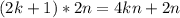 (2k+1)*2n=4kn+2n