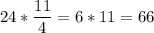 \displaystyle 24*\frac{11}{4}=6*11=66