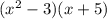 (x^{2}-3)(x+5)