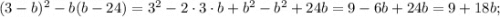 (3-b)^{2}-b(b-24)=3^{2}-2 \cdot 3 \cdot b+b^{2}-b^{2}+24b=9-6b+24b=9+18b;