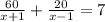 \frac{60}{x+1} +\frac{20}{x-1} =7