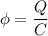 \phi=\displaystyle \frac{Q}{C}