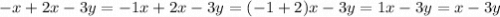 -x+2x-3y=-1x+2x-3y=(-1+2)x-3y=1x-3y=x-3y