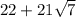 22+21\sqrt{7}