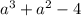 a {}^{3} + a {}^{2} - 4