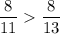 \displaystyle \frac{8}{11}\frac{8}{13}