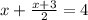 x+\frac{x+3}{2} =4