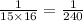  \frac{1}{15 \times 16} = \frac{1}{240}