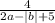  \frac{4}{2a - |b| + 5} 