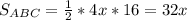 S_{ABC}=\frac{1}{2}*4x *16=32x