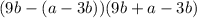 (9b - (a - 3b))(9b + a - 3b)