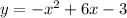 y=-x^2+6x-3