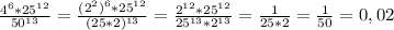 \frac{4^{6}*25^{12}}{50^{13} }=\frac{(2^{2})^{6}*25^{12}}{(25*2)^{13}}=\frac{2^{12}*25^{12}}{25^{13}*2^{13}} =\frac{1}{25*2}=\frac{1}{50}=0,02