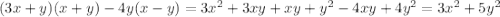 (3x+y)(x+y)-4y(x-y)=3x^2+3xy+xy+y^2-4xy+4y^2=3x^2+5y^2