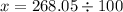 x = 268.05 \div 100