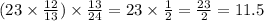 (23 \times \frac{12}{13}) \times \frac{13}{24} = 23 \times \frac{1}{2} = \frac{23}{2} = 11.5