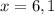 x=6,1