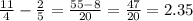  \frac{11}{4} - \frac{2}{5} = \frac{55 - 8}{20} = \frac{47}{20} = 2.35