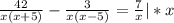 \frac{42}{x(x+5)}-\frac{3}{x(x-5)}=\frac{7}{x} | * x