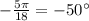 -\frac{5\pi }{18}=-50^\circ 