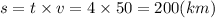 s = t \times v = 4 \times 50 = 200(km)