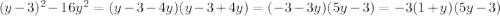 (y-3)^2-16y^2=(y-3-4y)(y-3+4y)=(-3-3y)(5y-3)=-3(1+y)(5y-3)