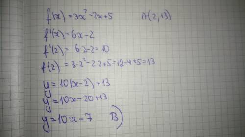 Уравнение касательной проведённой к графику функции f(x)=3^2-2x+5 в точкеa(2; 13) имеет вид а)y=76x-