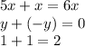 5x + x = 6x \\ y + ( - y) = 0 \\ 1 + 1 = 2